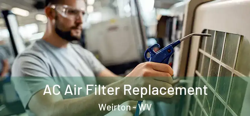  AC Air Filter Replacement Weirton - WV