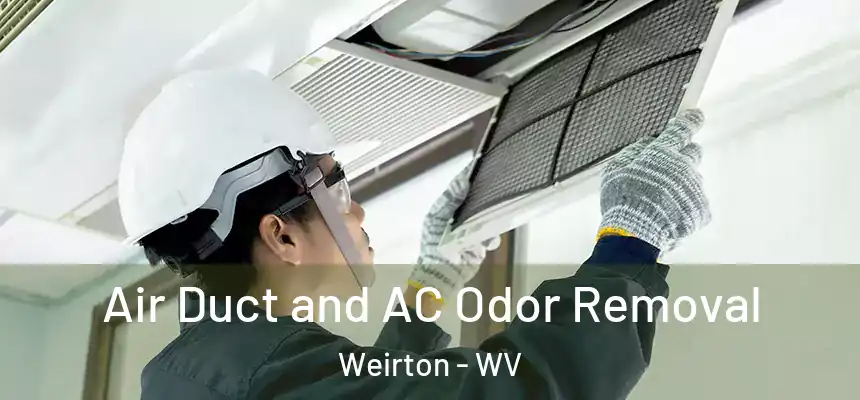  Air Duct and AC Odor Removal Weirton - WV