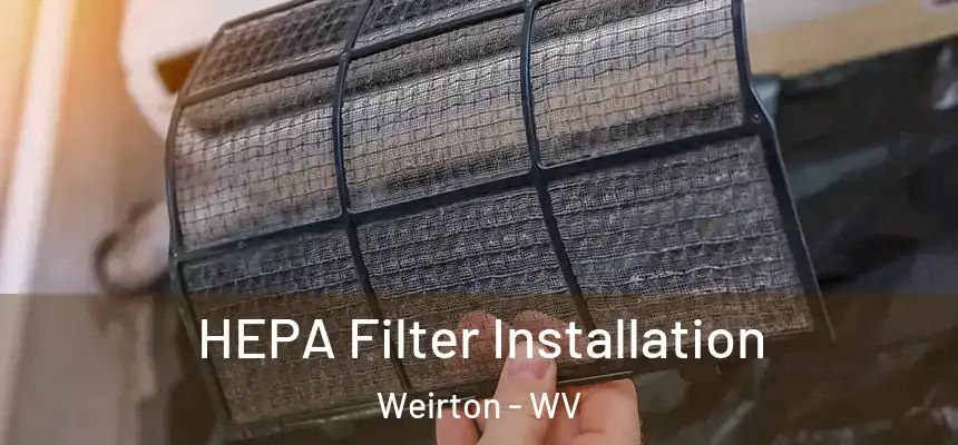 HEPA Filter Installation Weirton - WV