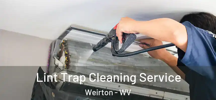  Lint Trap Cleaning Service Weirton - WV