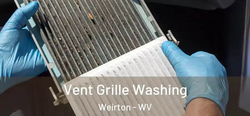  Vent Grille Washing Weirton - WV