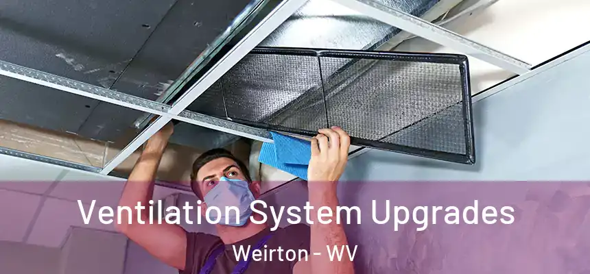 Ventilation System Upgrades Weirton - WV